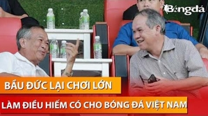 Bầu Đức chơi lớn, quyết làm nên sứ mệnh hiếm có cho bóng đá Việt Nam