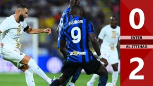 VIDEO bàn thắng Inter vs Al Ittihad: 0-2 (Giao hữu CLB 2024)